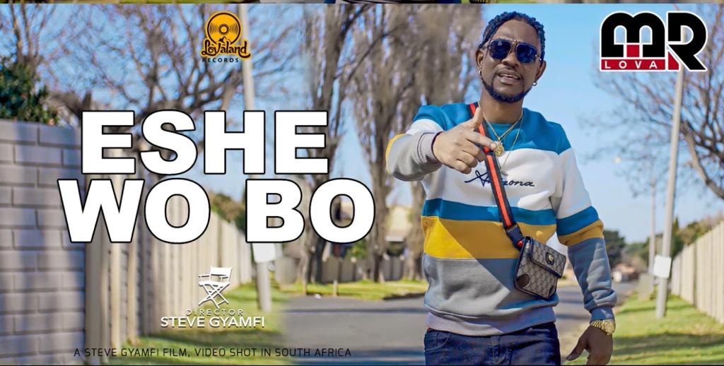 Mr Lova (Quarme Zaggy) - Ehye Wo Bo