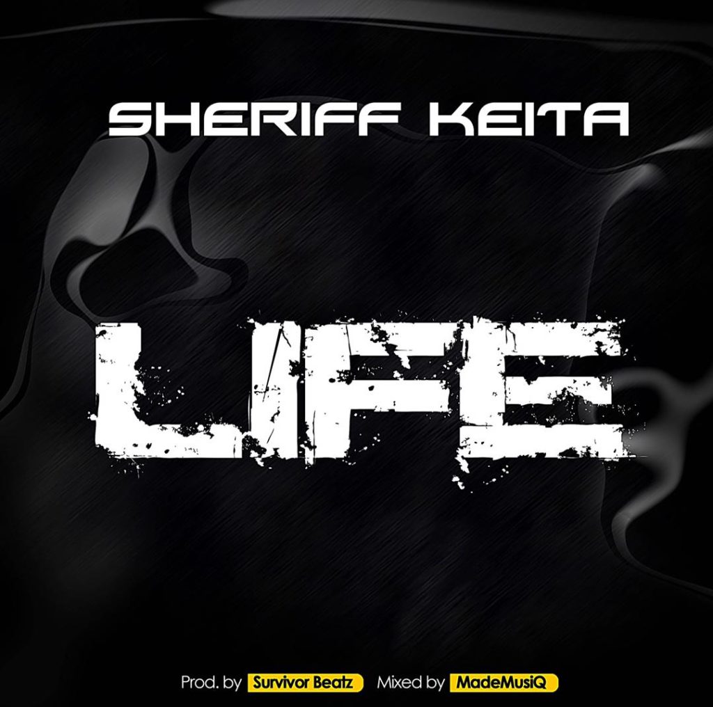 Sheriff Keita - Life