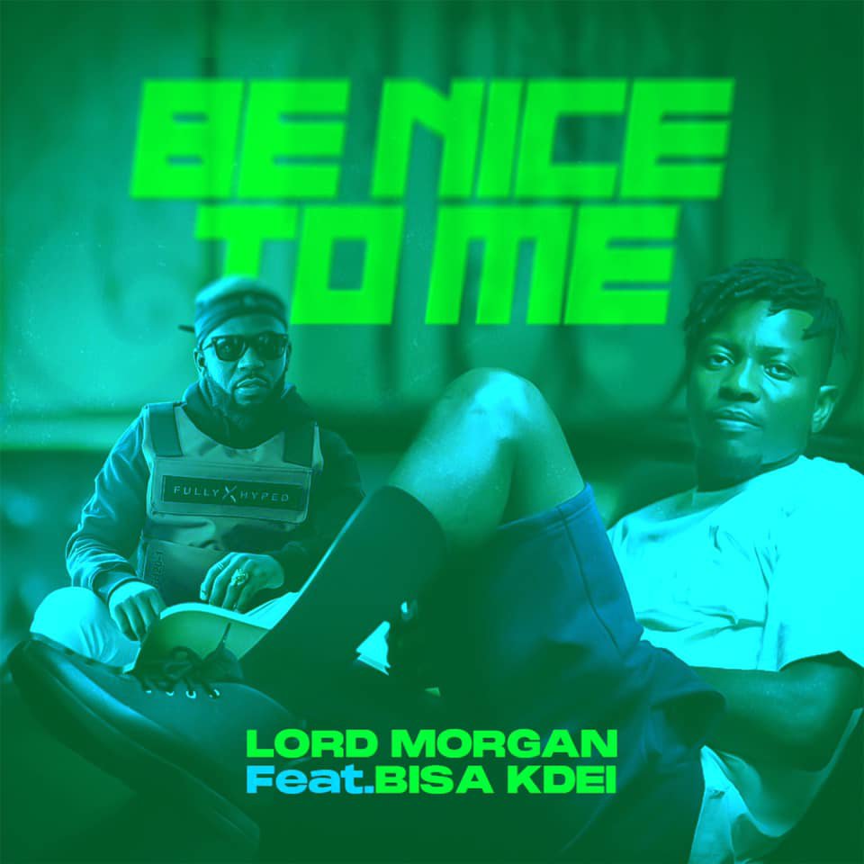 Lord Morgan - Be Nice to Me