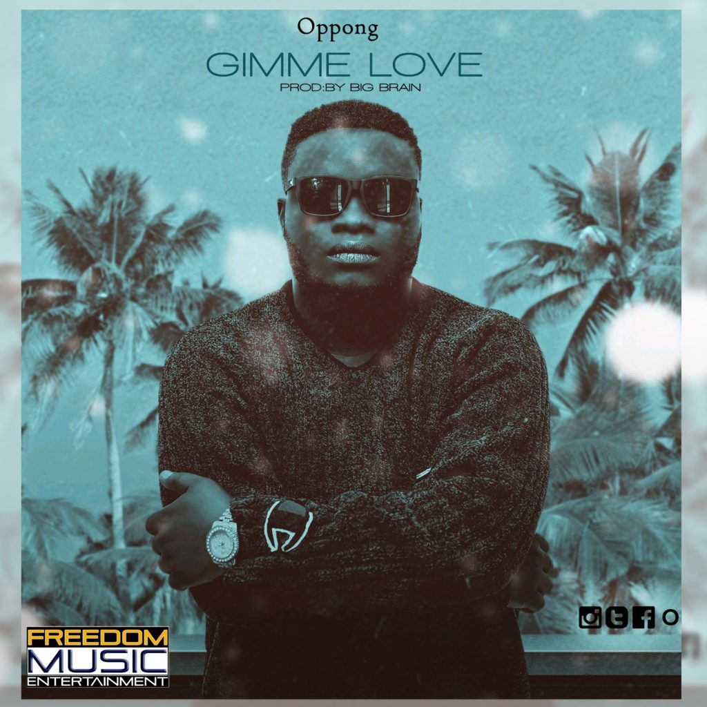 Oppong – Gimme Love