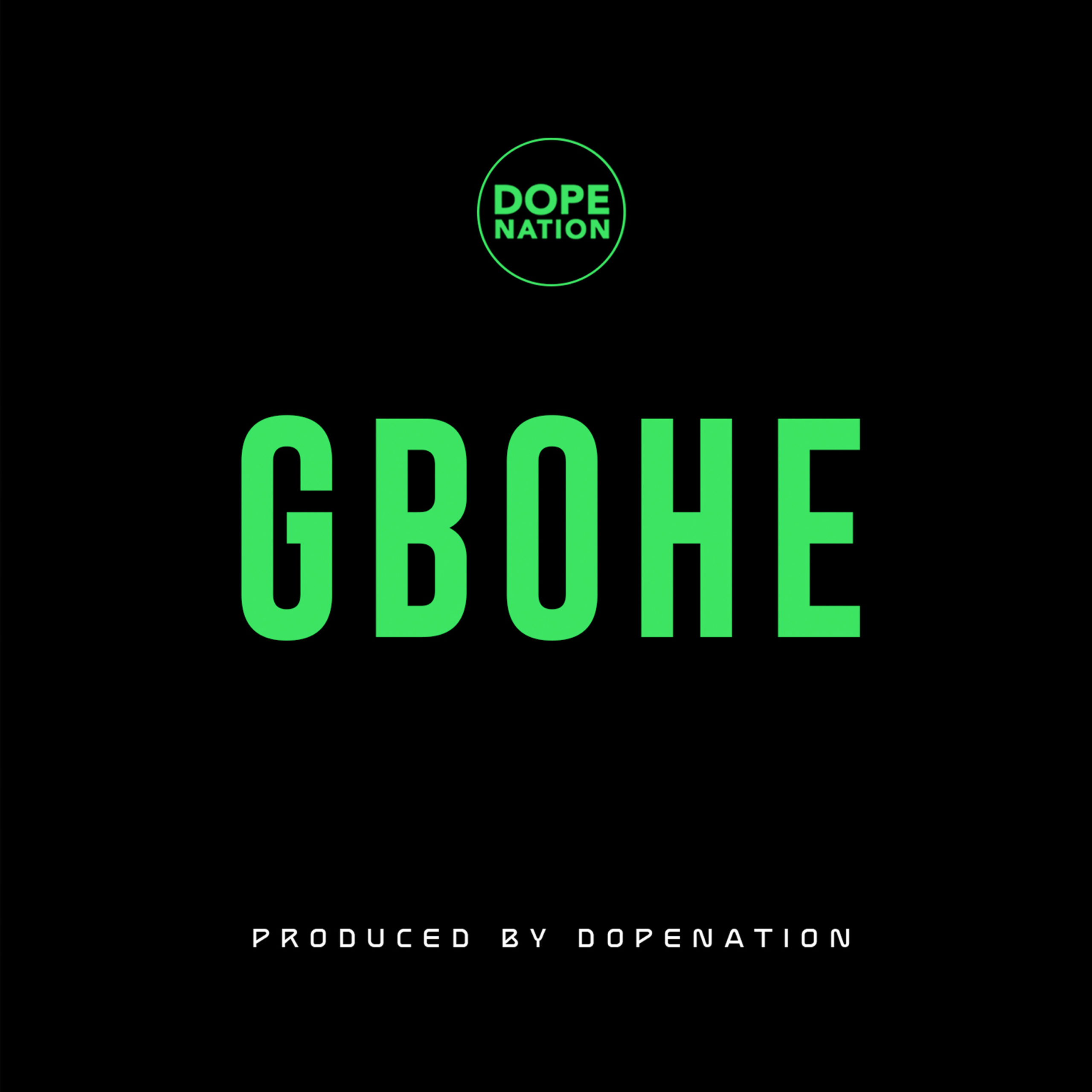 New Music: DopeNation Drops Another Anthem “Gbohe”