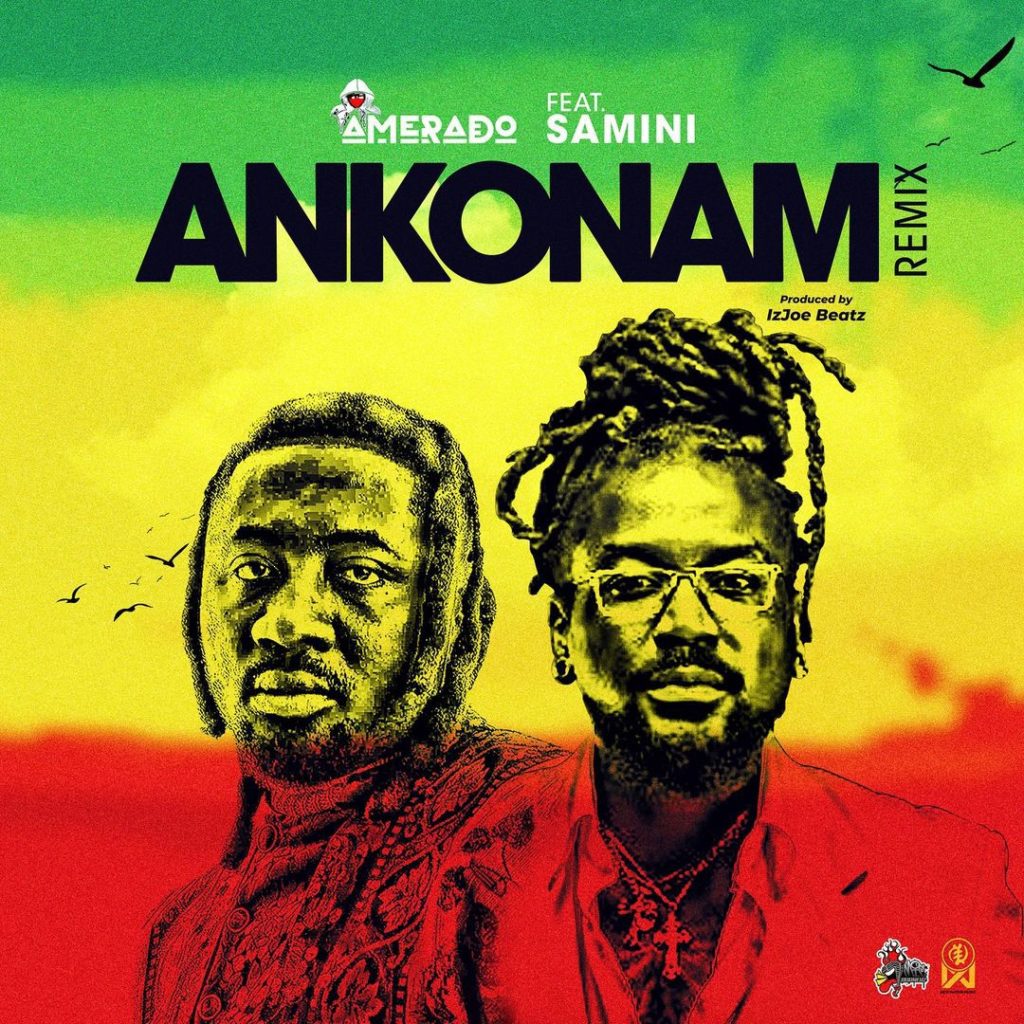 Amerado, Samini - Ankonam Remix
