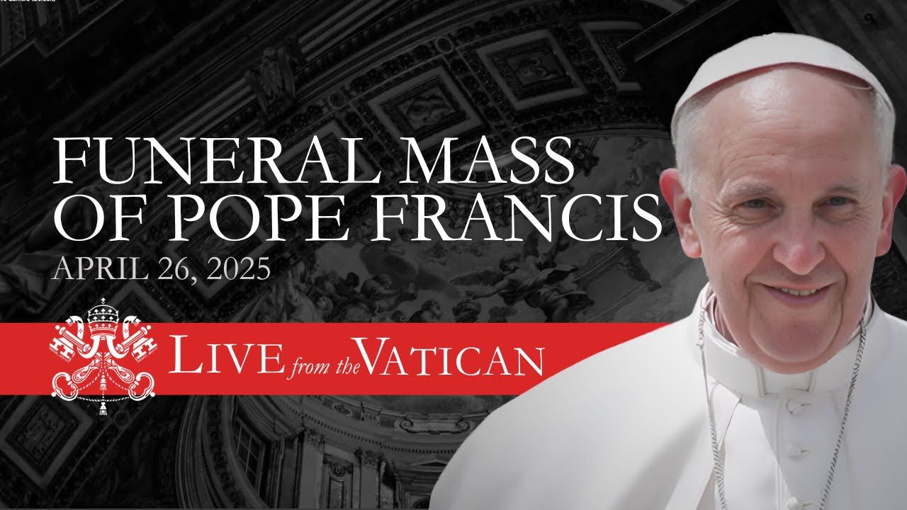 Watch Now: Pope Francis’ Funeral Live from Vatican City